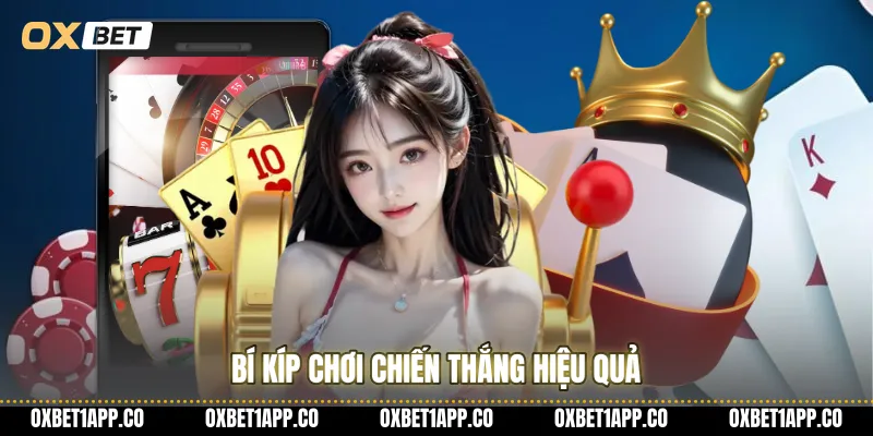 Bí kíp chơi chiến thắng hiệu quả