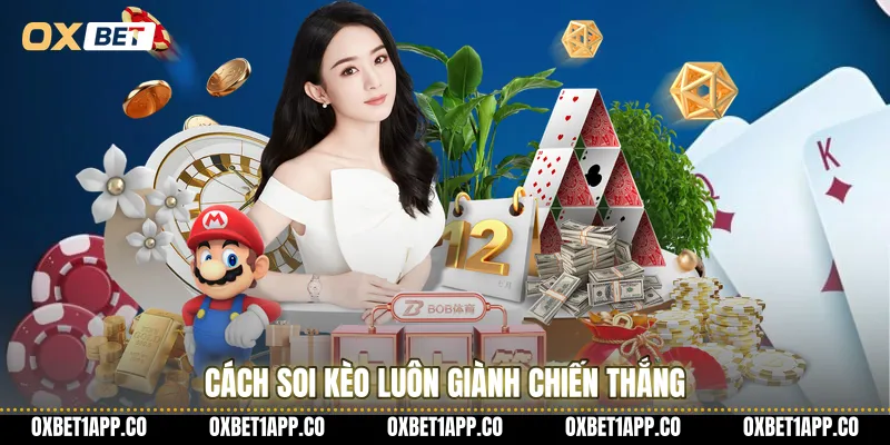 Cách soi kèo luôn giành chiến thắng