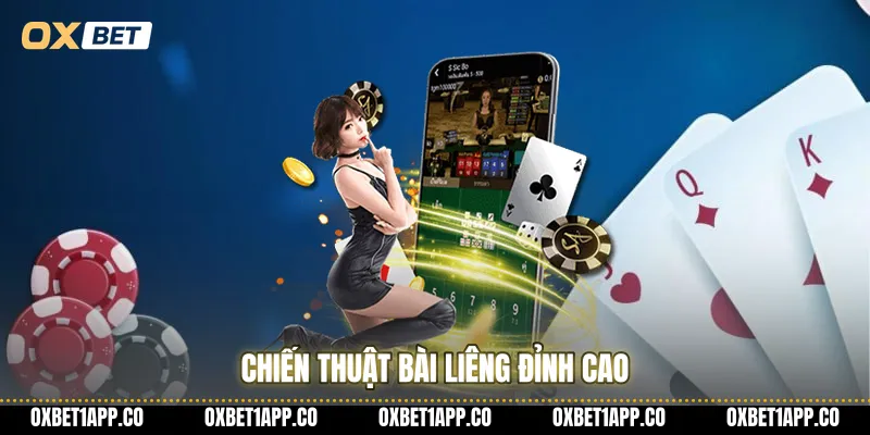 Chiến thuật bài liêng đỉnh cao