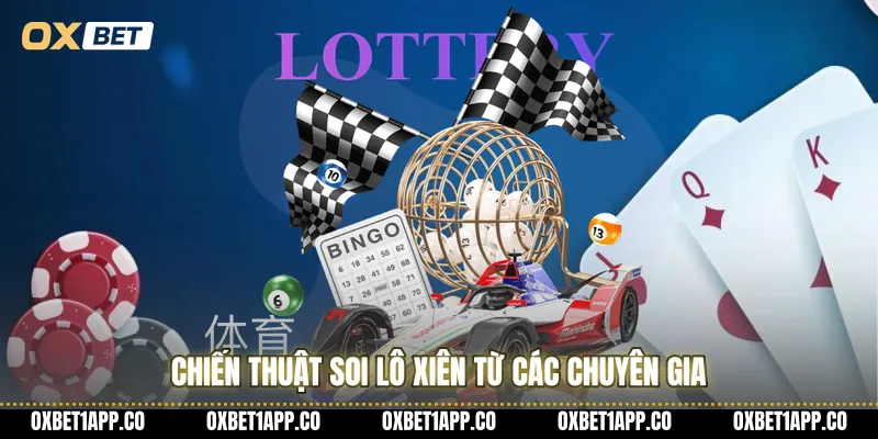 Chiến thuật soi lô xiên từ các chuyên gia