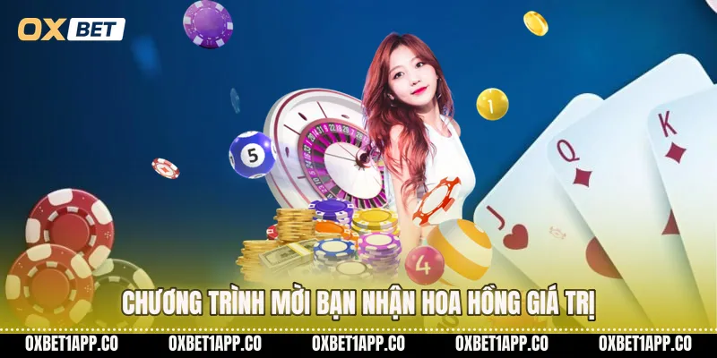 Chương trình mời bạn nhận hoa hồng giá trị