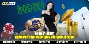 dang ky oxbet kham pha sanh cuoc dang cap quoc te 2026 01