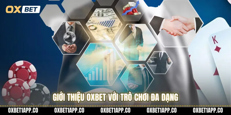 Giới thiệu OXBET với trò chơi đa dạng