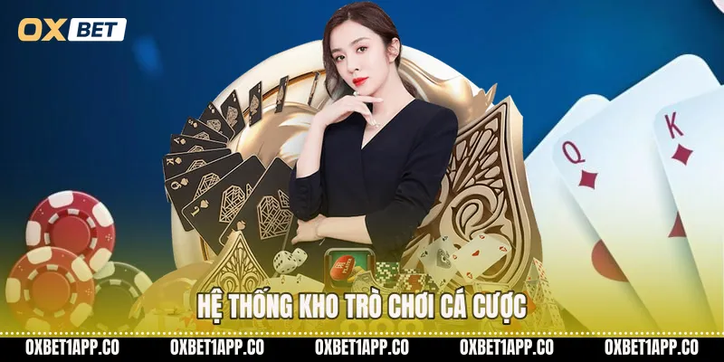 Hệ thống kho trò chơi cá cược