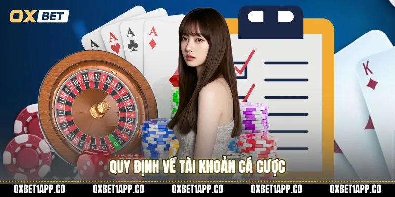 Quy định về tài khoản cá cược