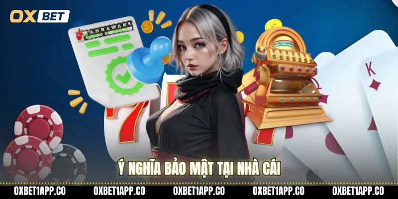 Ý nghĩa bảo mật tại nhà cái
