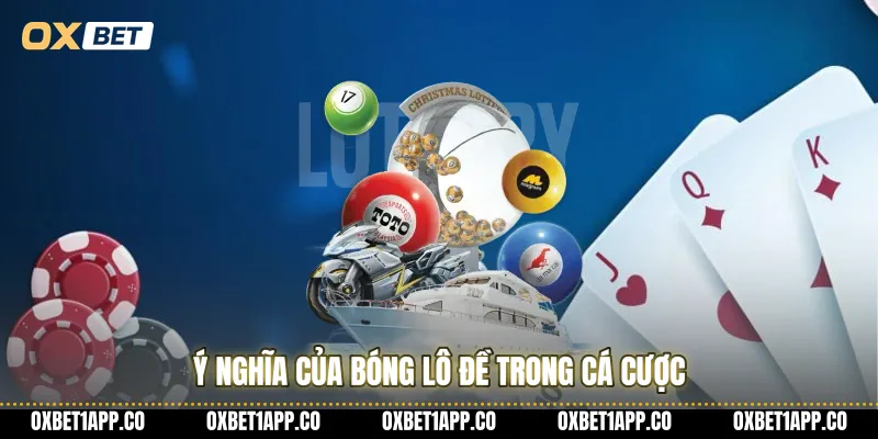 Ý nghĩa của bóng lô đề trong cá cược